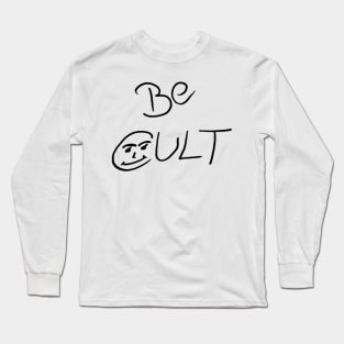 Be Cult Long Sleeve T-Shirt